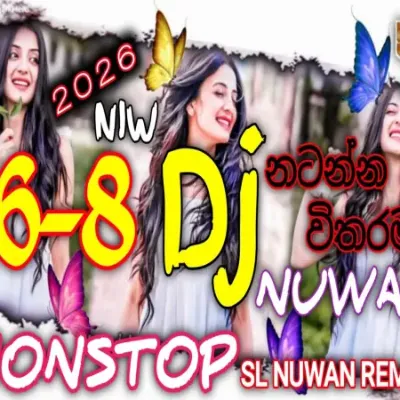 2k26 Trending Dj Nonstop Full Fun 6 8 Dj NUWAN XMD