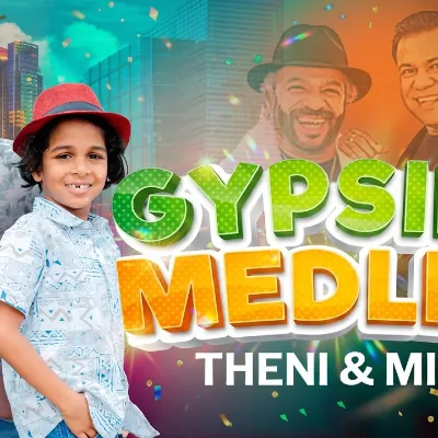 Theni & Mihi Gypsies Medley